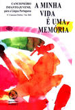 A Minha Vida é Uma Memória Vol. XIII 5º Concurso Póetico