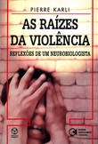 As Raízes da Violência