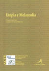 UTOPIA E MELANCOLIA