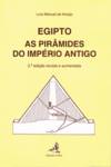 Egipto (2ª edição revista e aumentada) - As Pirâmides do Império Antigo