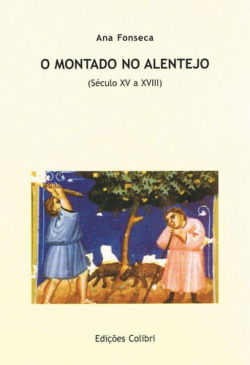 O Montado no Alentejo - (Século XV a XVIII)