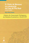 D. PEDRO DE MENESES E A CONSTRUÇÃO DA CASA DE VILA REAL (1415-1437)