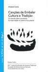 Canções de Embalar. Cultura e Tradição - Um estudo sobre (con)textos de maternidade na (e)terna líri