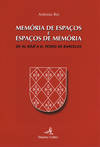 MEMÓRIA DE ESPAÇOS E ESPAÇOS DE MEMÓRIADE AL-RÂZÎ A D. PEDRO DE BARCELOS