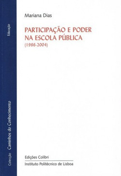 PARTICIPAÇÃO E PODER NA ESCOLA PÚBLICA (1986-2004)