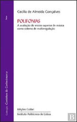 Polifonias - A avaliação do ensino superior de música como sistema de multirregulação