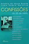 CONFISSÕES DO 25 DE ABRIL