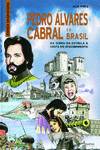 PEDRO ALVARES CABRAL E O BRASIL (2ª ED)