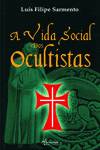 A VIDA SOCIAL DOS OCULTISTAS