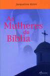 AS MULHERES DA BÍBLIA