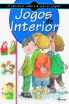 JOGOS DE INTERIOR (2º ED.)