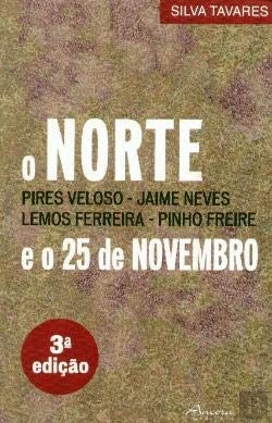 (PORT).NORTE E O 25 DE NOVEMBRO (1ª ED.)