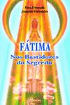 FÁTIMA-NOS BASTIDORES DO SEGREDO