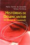 HISTÓRIAS DE DESENCANTAR