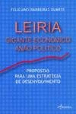 LEIRIA: GIGANTE ECONÓMICO
