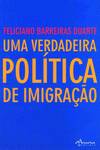 UMA VERDADEIRA POLÍTICA DE IMIGRAÇÃO