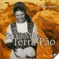 TERRA MÃE: TERRA PÃO