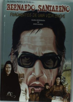 DE ANTÓNIO MARTINHO DO ROSÁRIO A... BERNARDO SANTARENO. FRAGMENTOS DE UMA VIDA BREVE