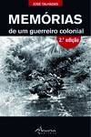 MEMÓRIAS DE UM GUERREIRO COLONIAL: 2º ED