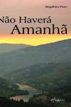 NÃO HAVERÁ AMANHÃ