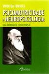 PSICOMOTRICIDADE E NEUROPSICOLOGIA