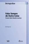 IBEROGRAFIAS 22: FALAR SEMPRE DE OUTRA COISA