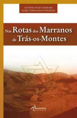 NAS ROTAS DOS MARRANOS DE TRÁS-OS-MONTES