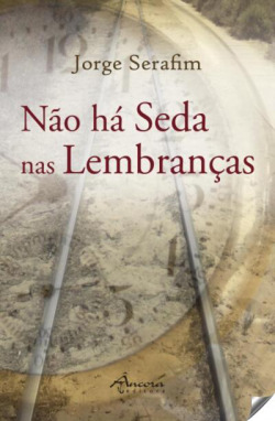 NÃO HÁ SEDA NAS LEMBRANÇAS