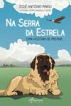 NA SERRA DA ESTRELA: UMA HISTÓRIA DE PASMAR