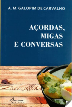 AÇORDAS, MIGAS E CONVERSAS