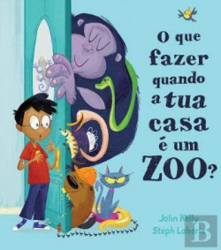 O QUE FAZER QUANDO A TUA CASA É UM ZOO?