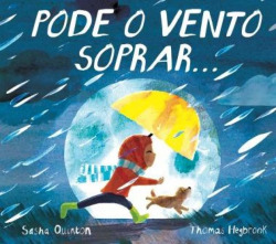 Pode o Vento Soprar...