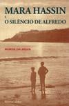Mara Hassin e o Silencio de Alfredo