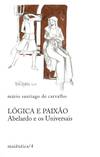 Lógica e Paixao Abelardo e os Universais