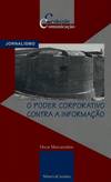 O Poder Corporativo contra a InformaÇao
