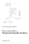 Para Compreender a História da Filosofia Analítica