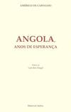 Angola Anos de EsperanÇa Livro de Memórias