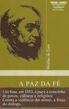 A Paz da Fé seguida de Carta a Joao de Segóvia