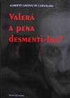 Valerá a Pena Desmenti-los?