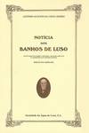 Notícia dos Banhos do Luso (1859) Fac-similada