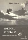 Ideias e Dei-as
