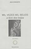 Mil Vezes Mil Beijos O Livro dos Beijos
