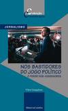 Nos Bastidores do Jogo Político