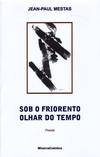 Sob o Friorento Olhar do Tempo
