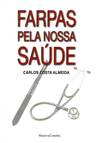 Farpas pela nossa Saúde