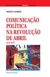 ComunicaÇao Política na RevoluÇao de Abril 1974-1976