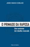 O Primado da Raposa uma Antologia