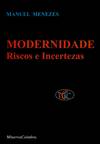 Modernidade Riscos e Incertezas
