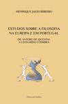 Estudos sobre a Filosofia na Europa e em Portugal Vol. 1