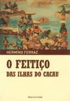 O FeitiÇo das Ilhas do Cacau